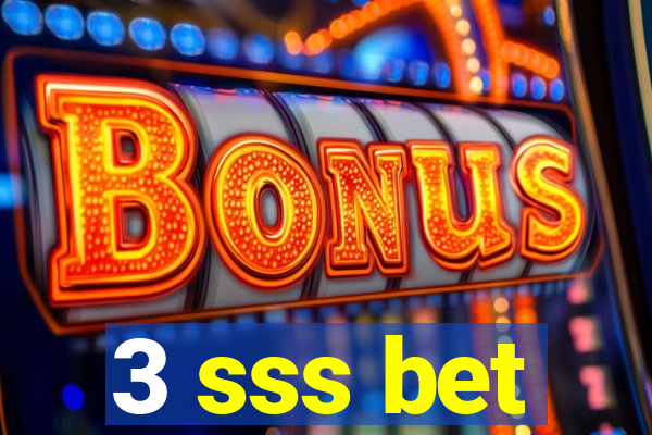 3 sss bet